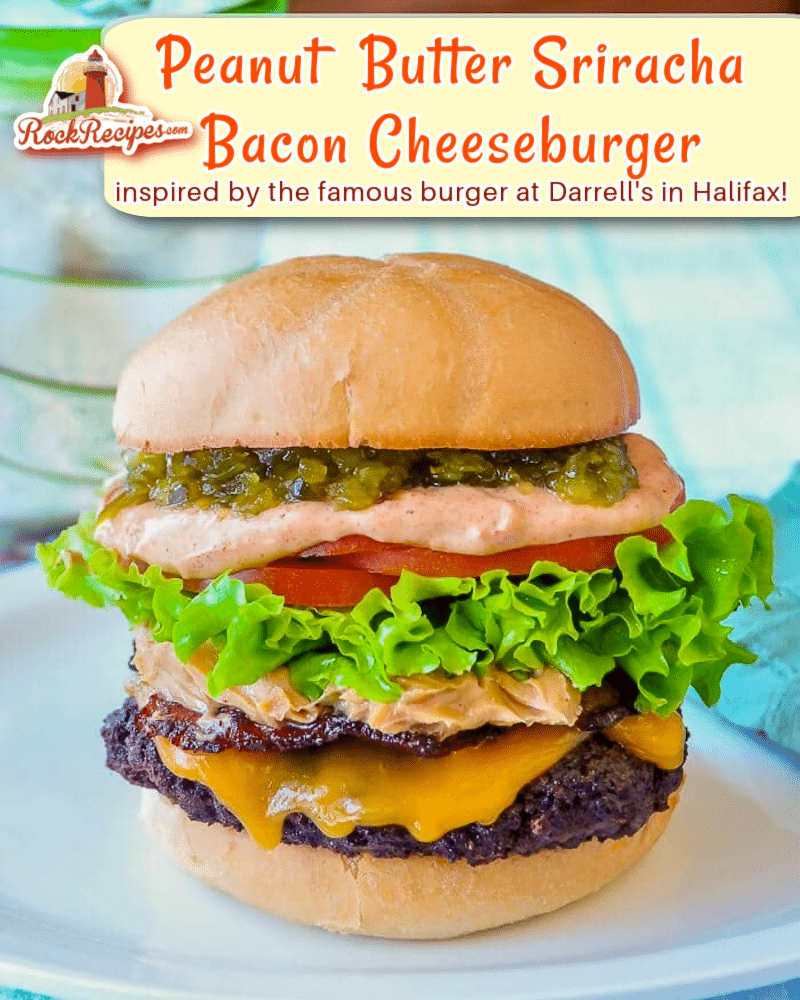 Peanut Butter Sriracha Bacon Cheeseburger with title text and logo added for social media posts.
