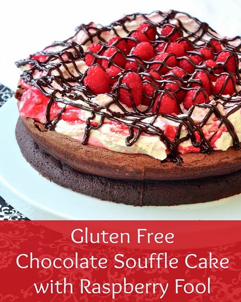 Gluten Free Chocolate Souffle Cake with Raspberry Fool photo with title text added for social media posts.
