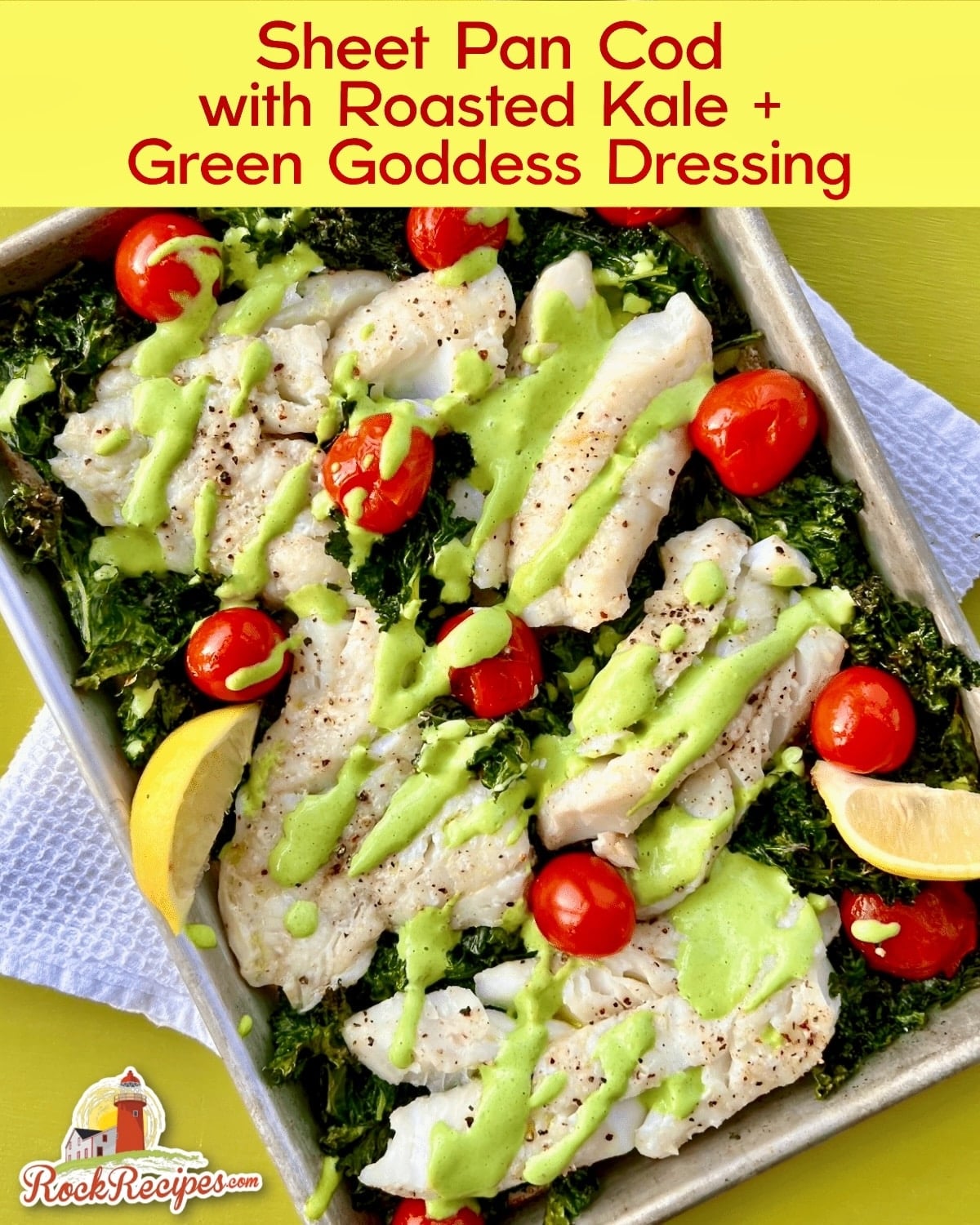 A photo of the sheet pan cod dish with title text added fr social media posts.