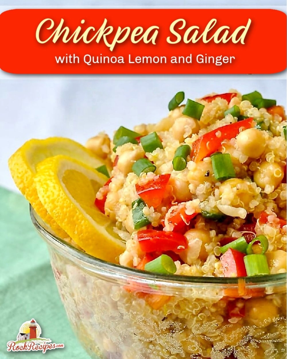 Chickpea Salad with Quinoa Lemon and Ginger photo with title text added for social media posts.