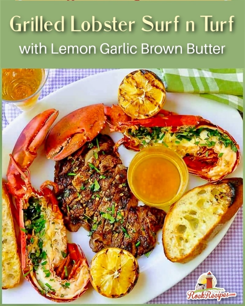 Grilled Lobster Surf n Turf with Lemon Garlic Brown Butter photo with title text added for social media posts.