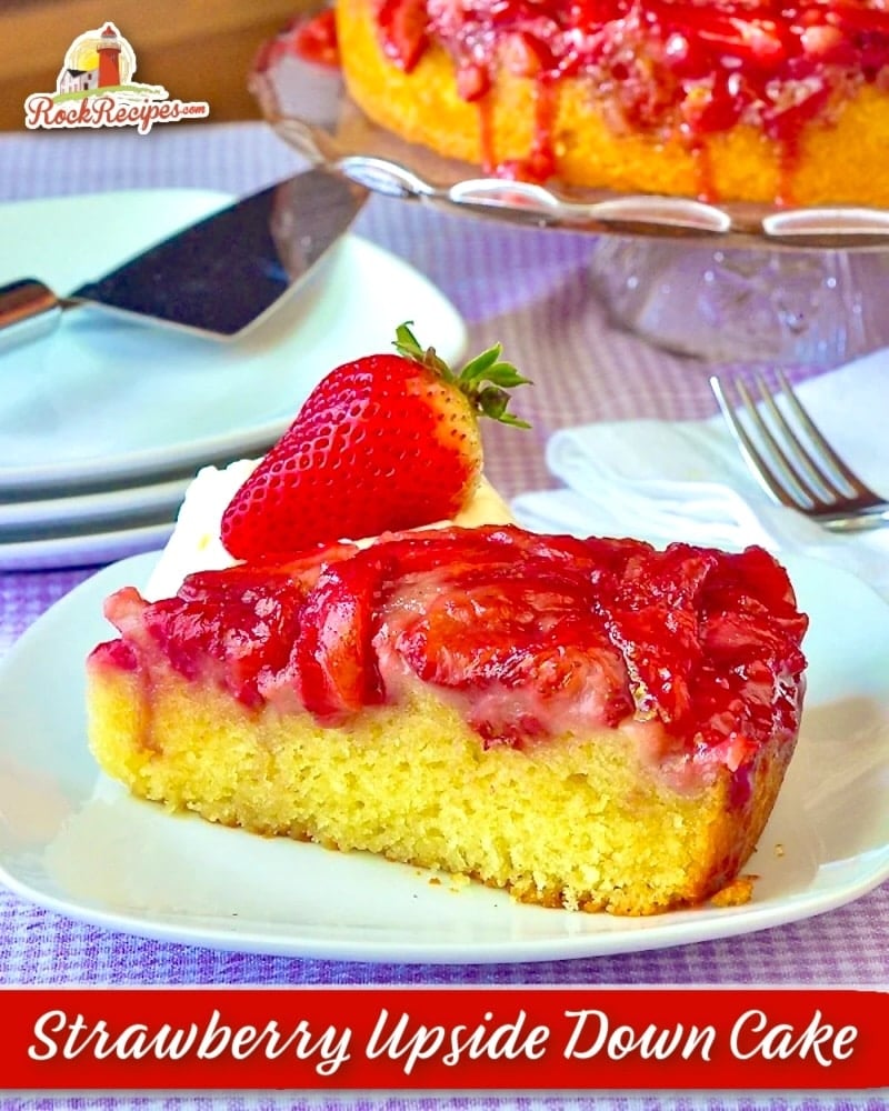 Strawberry Upside Down Cake photo of a slice of cake with title text added for social media posts