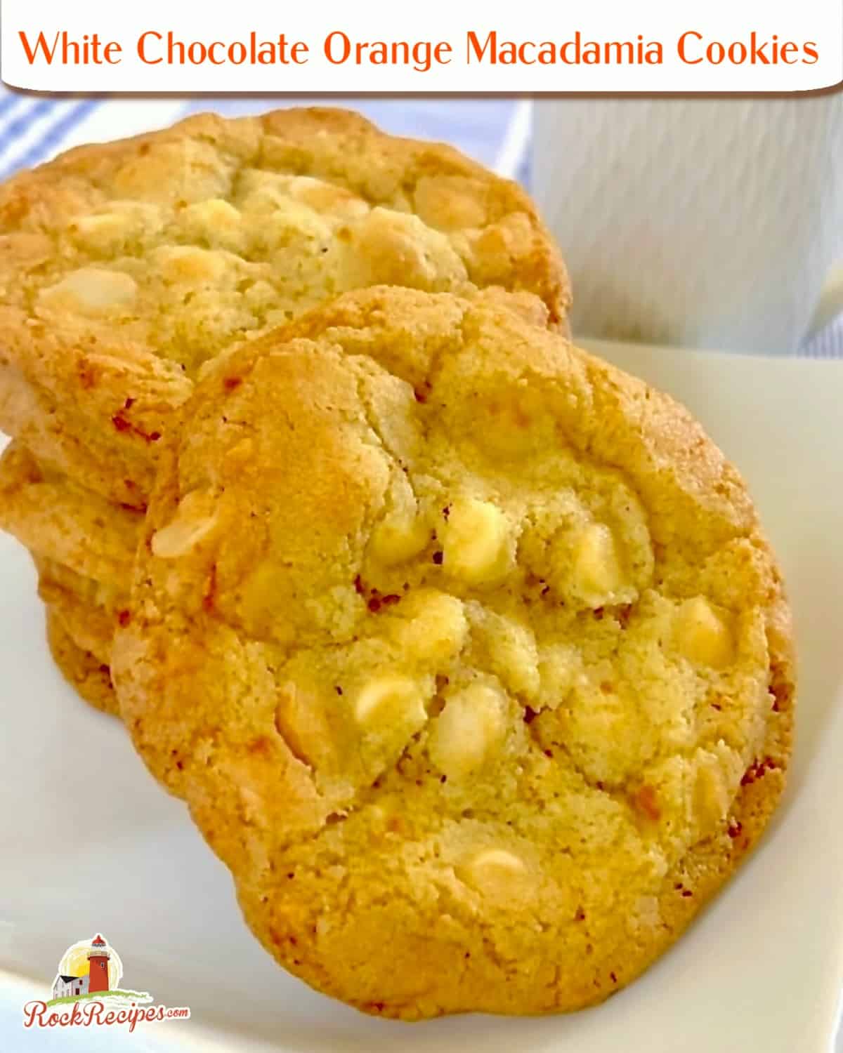 White Chocolate Orange Macadamia Cookies with title text added for social media posts.