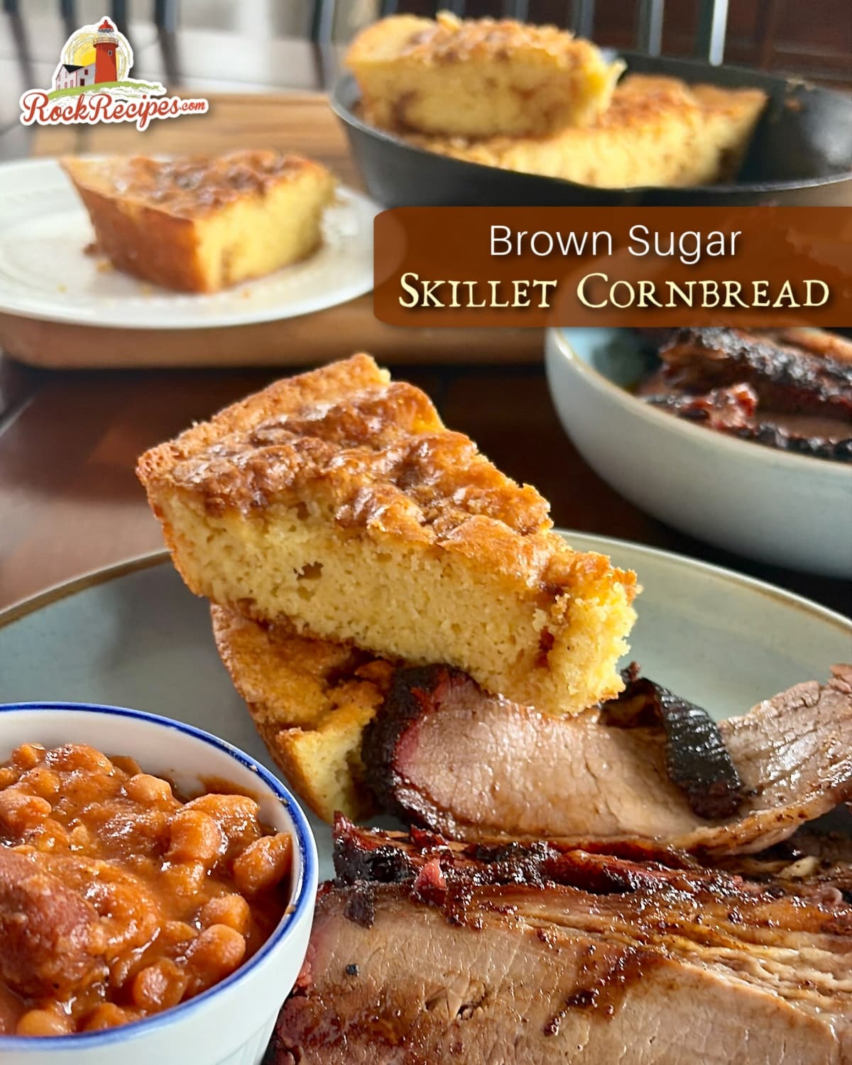 Photo of Sweet Brown Sugar Skillet Cornbread pictured with a smoked brisket dinner and with title text added for social media posts.