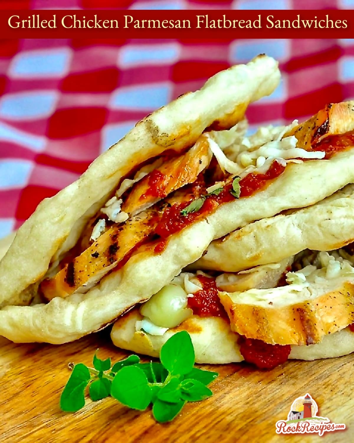 Grilled Chicken Parmesan Flatbread Sandwiches photo with title text for Pinterest and social media posts