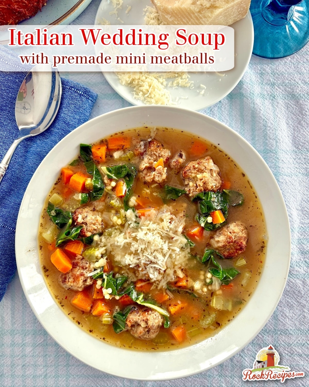 Overhead photo of Italian wedding soup with title text and rock recipes logo added for social media posts and Pinterest