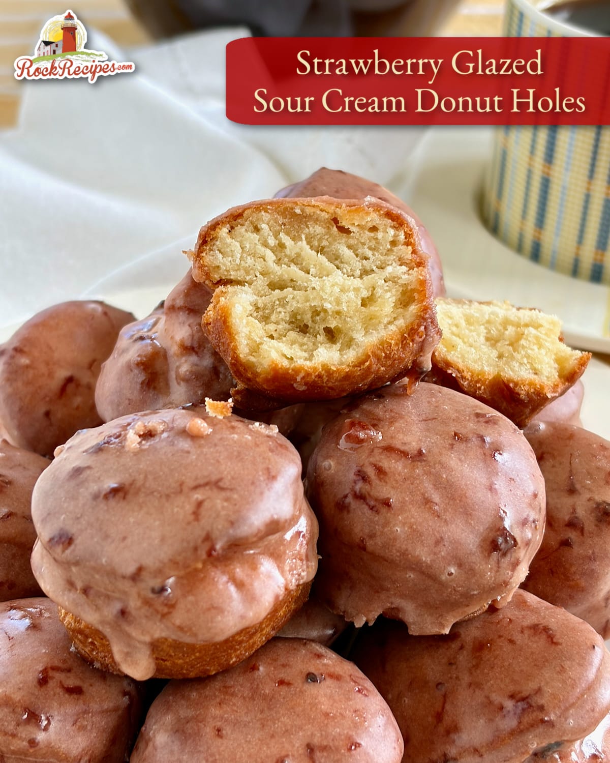 Photo of strawberry glazed sour cream donut holes with title text and rock recipes logo added for social media posts and Pinterest.