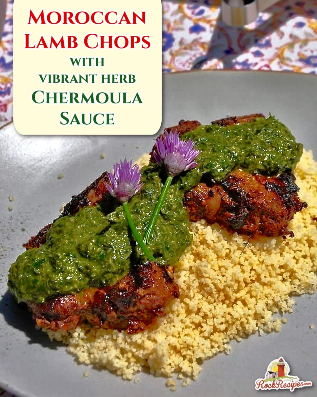 Moroccan Lamb Chops with Chermoula Sauce photo if finished dish in a bed of couscous,with title text added for social media posts.