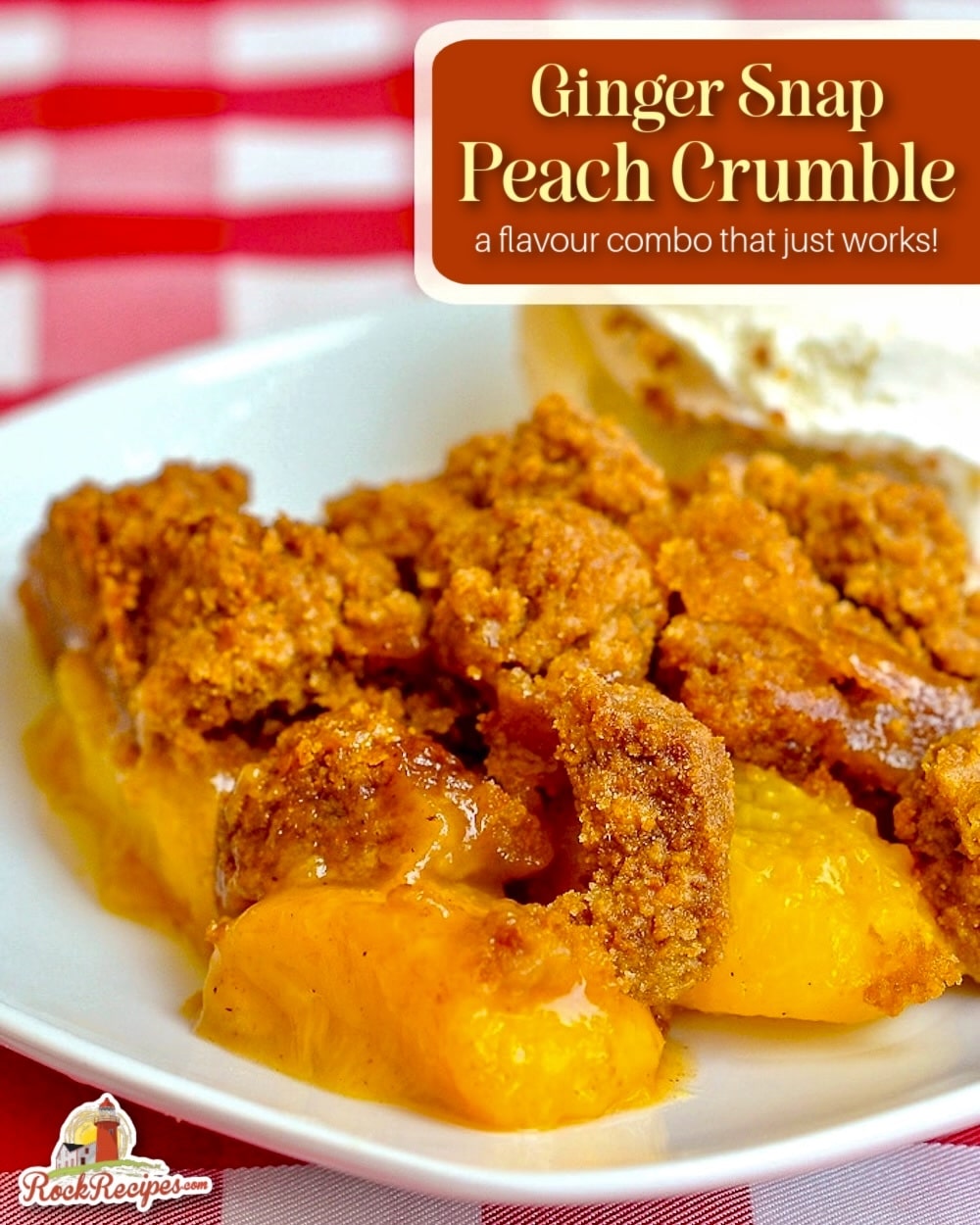 Ginger Snap Peach Crumble photo with title text added for Pinterest and social media posts.