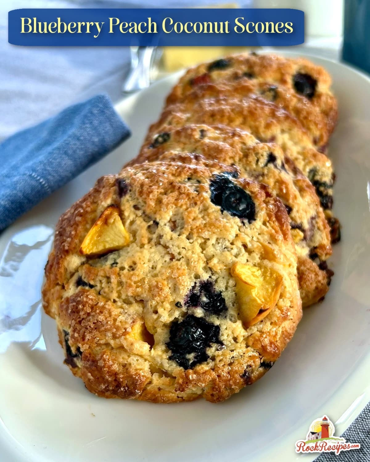 Blueberry Peach Coconut Scones. photo of scones in a white plate with title text added for Social media posts.
