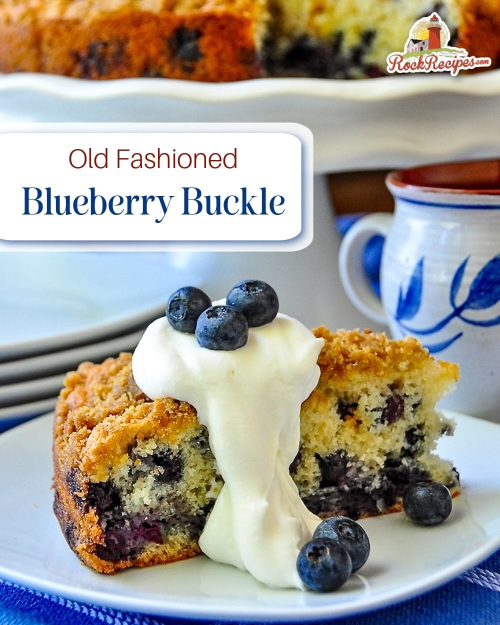 Blueberry Buckle photo of a single slice with title text added for Pinterest and social media posts.