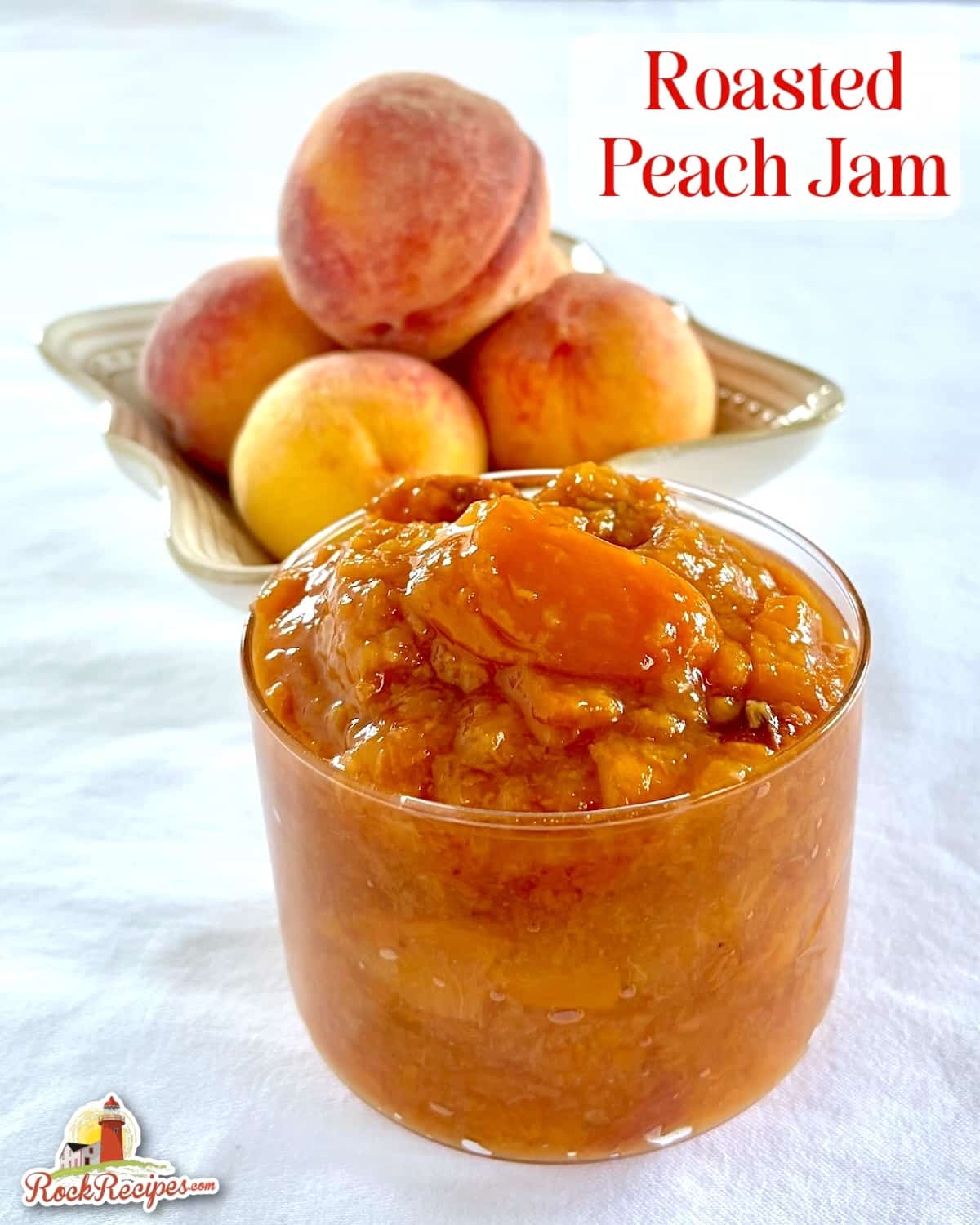 Easy Roasted Peach Jam image with title text overlay for Pinterest and social media posts.