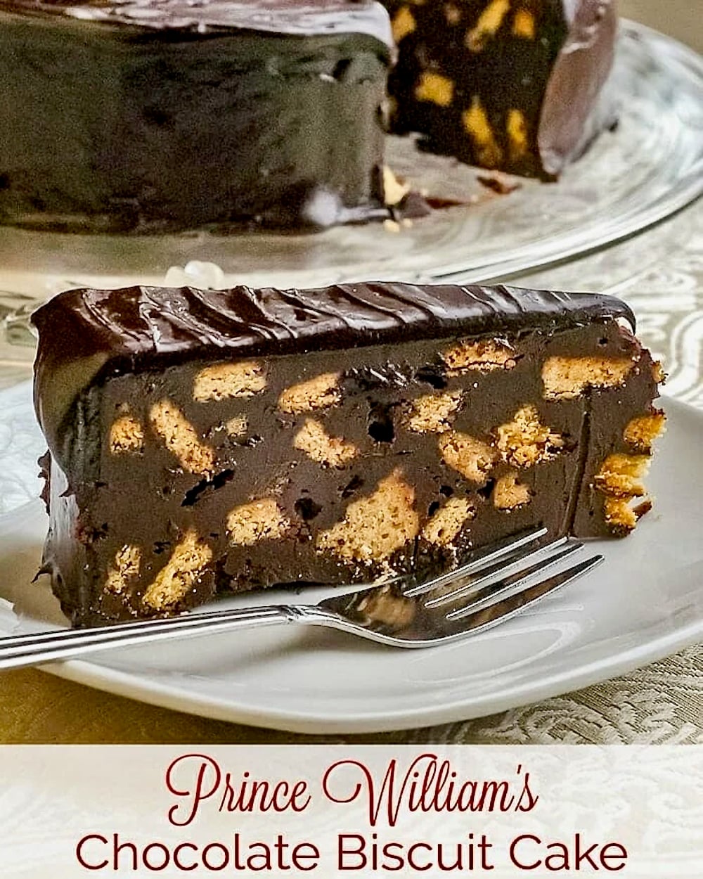 Prince William's Chocolate Biscuit Cake with title text added for social media posts and Pinterest.